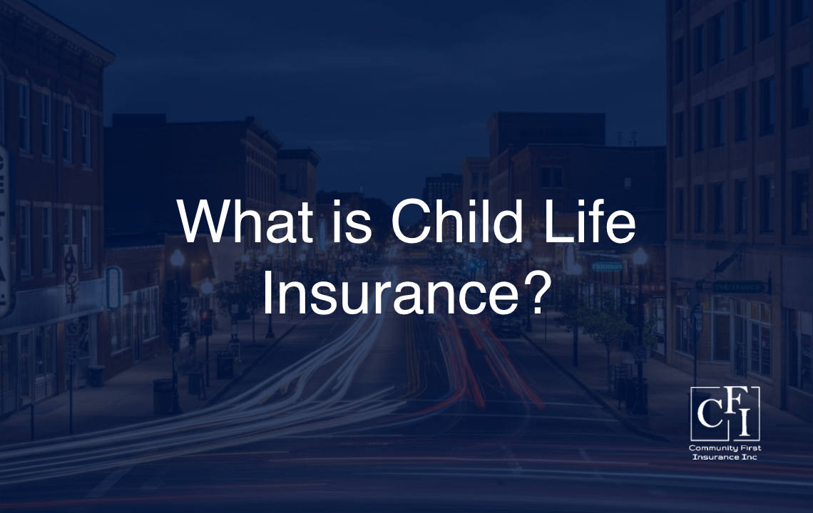 What is Child Life Insurance
